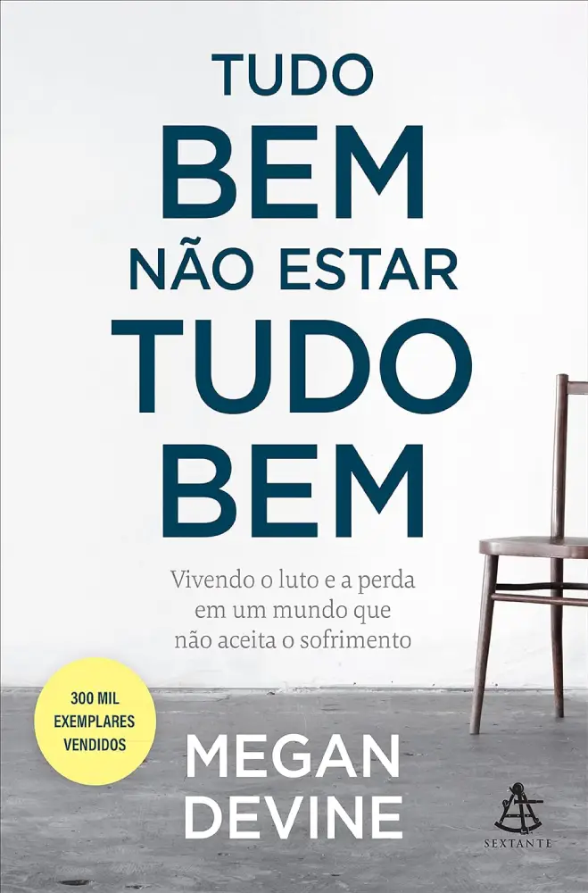 Livro Tudo Bem Não Estar Tudo Bem de Megan Devine